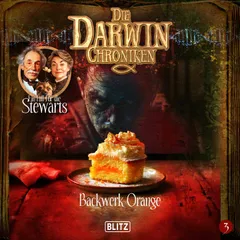 Die Darwin Chroniken - Folge 3: Backwerk Orange