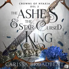 The Ashes and the Star Cursed King (Svensk utgåva)