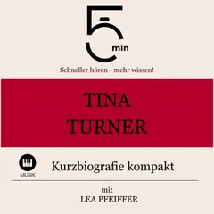 Tina Turner: Kurzbiografie kompakt