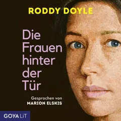 Die Frauen hinter der Tür [ungekürzt]
