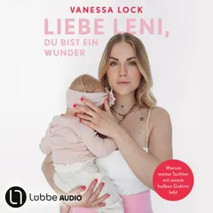 Liebe Leni, du bist ein Wunder
