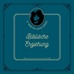 Biblische Erziehung