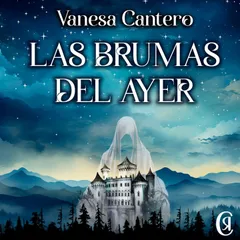Las brumas del ayer