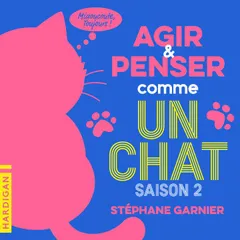 Agir et penser comme un chat - Saison 2