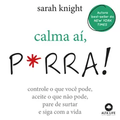 Calma aí, P*rra !