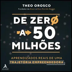 De Zero A 50 Milhões