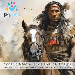 The Life of Indigenous Peoples of North America