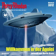 Perry Rhodan 3312: Willkommen in der Agolei