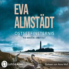 Ostseefinsternis - Kommissarin Pia Korittki 19