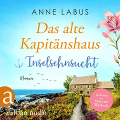 Das alte Kapitänshaus - Inselsehnsucht