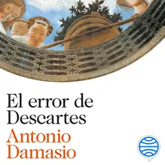 El error de Descartes