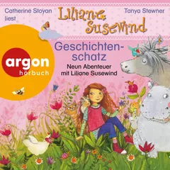 Liliane Susewind - Geschichtenschatz: Neun Abenteuer - Das Mädchen, das mit den Tieren spricht - neun Abenteuer für Mädchen und Jungen ab 4 Jahren
