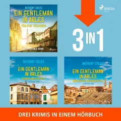 Ein Gentleman in Arles – Mörderische Machenschaften, Gefährliche Geschäfte & Tödliche Täuschung