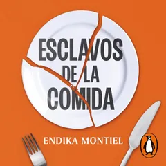Esclavos de la comida