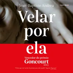Velar por ela (Vencedor do Goncourt 2023)