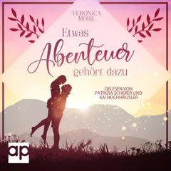 Etwas Abenteuer gehört dazu