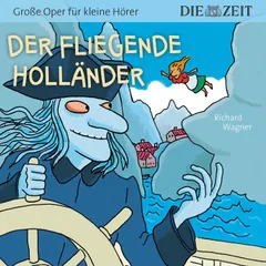 Die ZEIT-Edition "Große Oper für kleine Hörer", Der fliegende Holländer