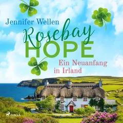 Rosebay Hope: Ein Neuanfang in Irland