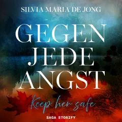 Gegen jede Angst: Keep her safe