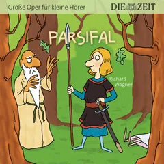 Die ZEIT-Edition "Große Oper für kleine Hörer", Parsifal