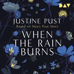 When the Rain Burns – Based on Sina's True Story