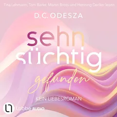 Sehnsüchtig Gefunden - Sehnsüchtig, Teil 4