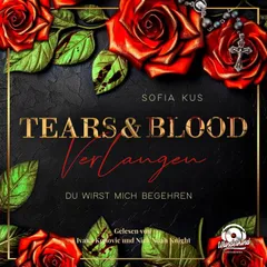 Tears & Blood: Verlangen - Mafia Dark Romance