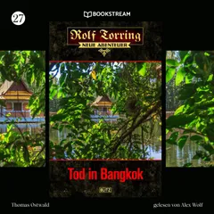 Rolf Torring - Neue Abenteuer, Folge 27: Tod in Bangkok