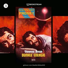 Raumschiff Promet - Von Stern zu Stern, Folge 3: Dunkle Energie