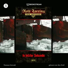 Rolf Torring - Neue Abenteuer, Folge 5: In letzter Sekunde