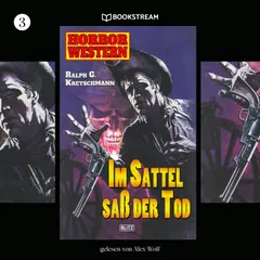 Horror Western, Folge 3: Im Sattel saß der Tod