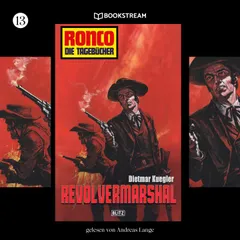 Ronco - Die Tagebücher, Folge 13: Revolvermarshal