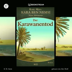 Kara Ben Nemsi - Neue Abenteuer, Folge 17: Karawanentod