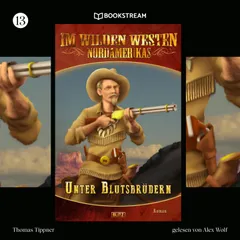 Im Wilden Westen Nordamerikas, Folge 13: Unter Blutsbrüdern