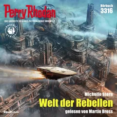 Perry Rhodan 3316: Welt der Rebellen