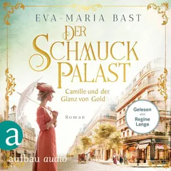 Der Schmuckpalast - Camille und der Glanz von Gold