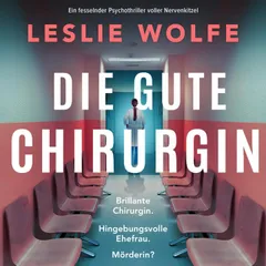 Die gute Chirurgin