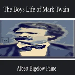 The Boys Life of Mark Twain