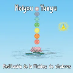 Meditación de la Fluidez de Chakras