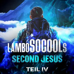 lamboSOCOOLs Second Jesus Teil IV