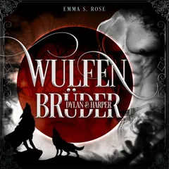 Wulfenbrüder: Dylan & Harper