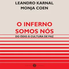 O Inferno somos nós