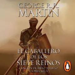 El caballero de los siete reinos (Canción de Hielo y Fuego 0)