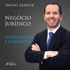 Direito Civil - Parte geral - Negócio Jurídico: introdução e conceito