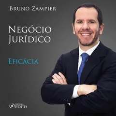 Direito Civil - Parte geral - Negócio Jurídico: eficácia