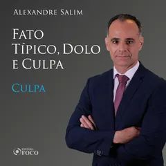 Direito Penal - 3.⁠ ⁠⁠Fato Típico, Dolo e Culpa - Culpa