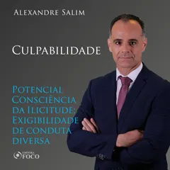 Direito Penal - 6.⁠ ⁠Culpabilidade - Potencial Consciência da Ilicitude; Exigibilidade de conduta diversa