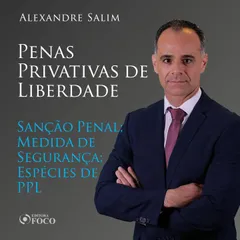 Direito Penal - 9.⁠ ⁠Penas Privativas de Liberdade - Sanção Penal; Medida de Segurança; Espécies de PPL