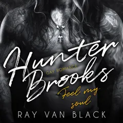Hunter Brooks - Feel my soul: Gay Romance