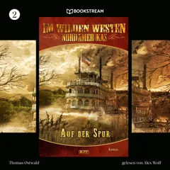 Im Wilden Westen Nordamerikas, Folge 2: Auf der Spur